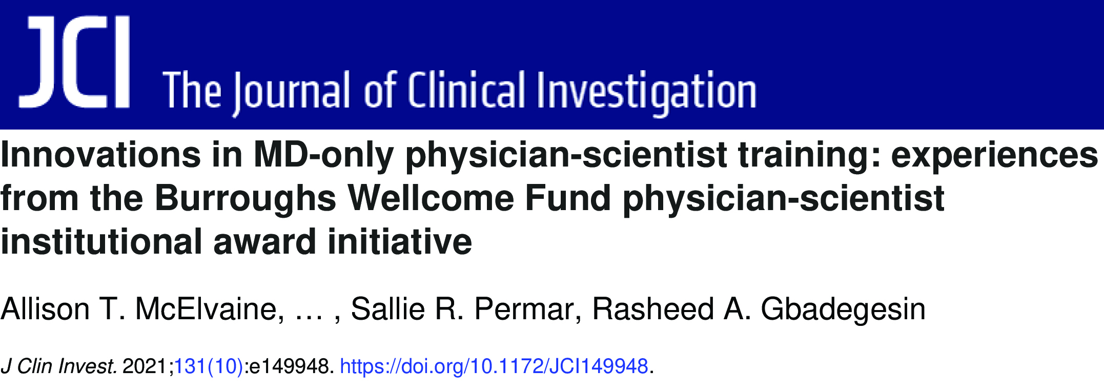 Linked image to The Journal of Clinical Investigation article - Innovations in MD-only physician-scientist training: experiences from the Burroughs Wellcome Fund physician-scientist institutional award initiative by Allison T. McElvaine et al